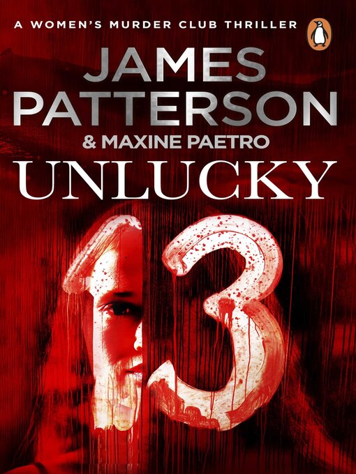 Title details for Unlucky 13 by James Patterson - Wait list